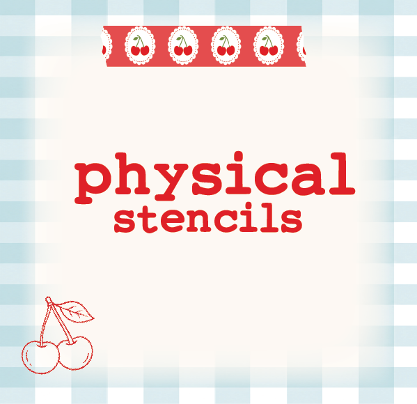 physical stencils