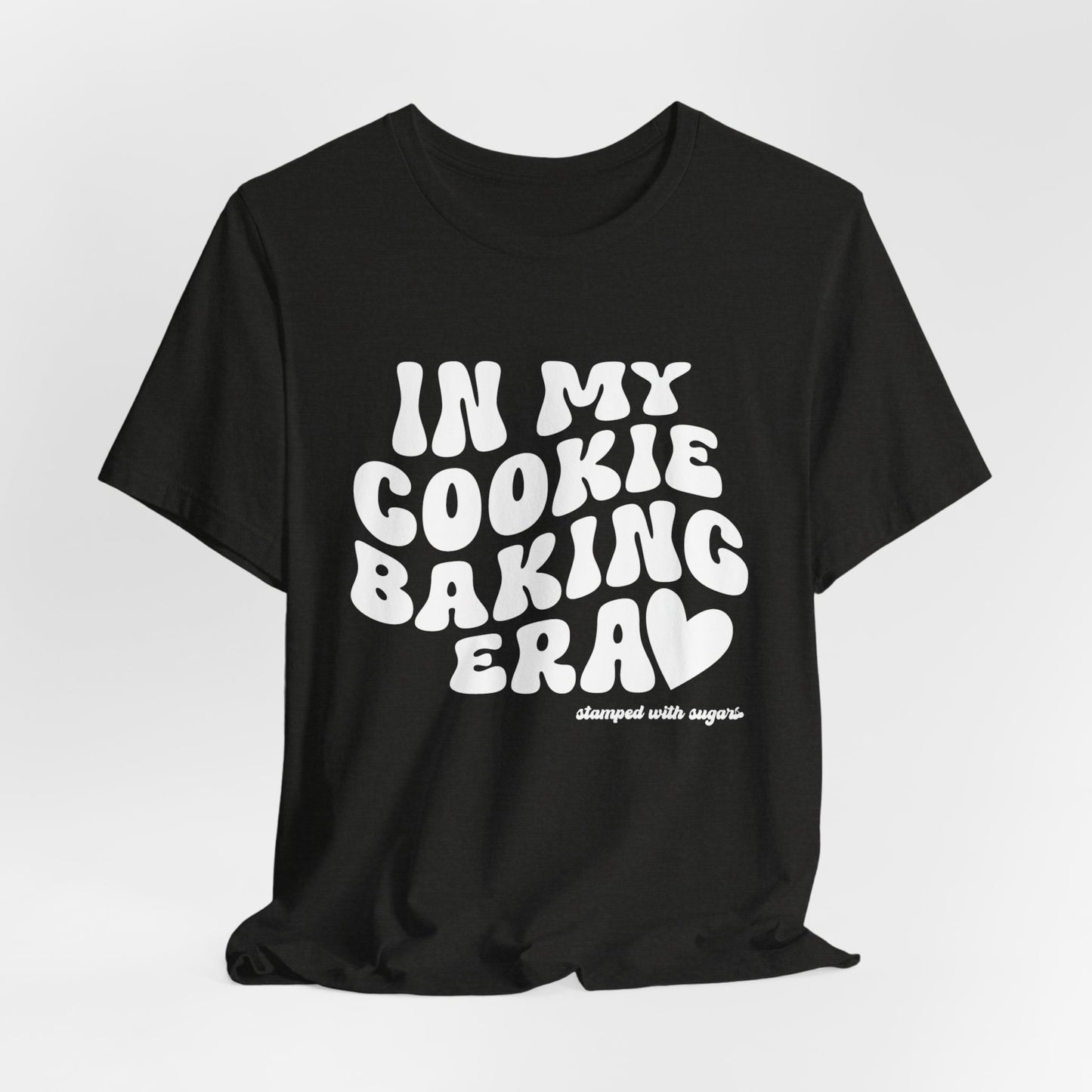 In My Cookie Baking Era Cookie Baking Tee