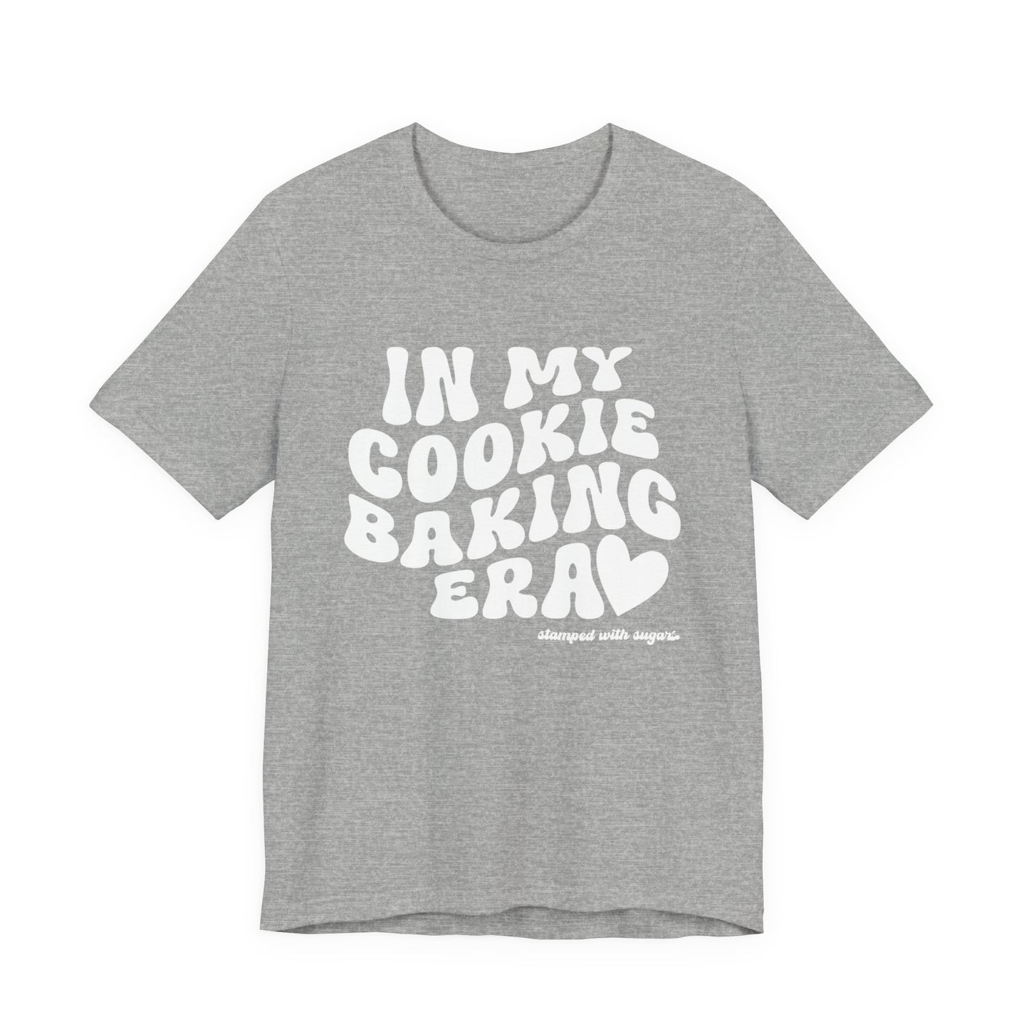 In My Cookie Baking Era Cookie Baking Tee