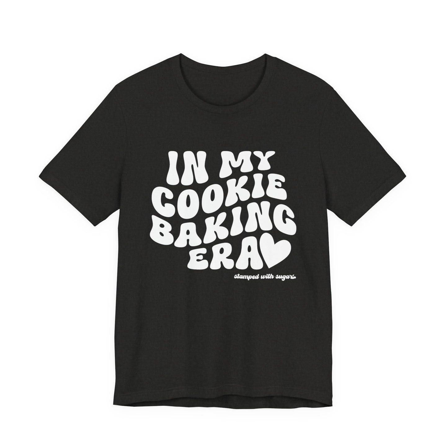In My Cookie Baking Era Cookie Baking Tee