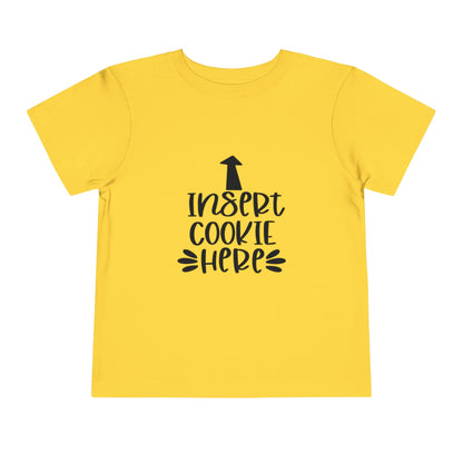 Insert Cookie Here Funny Kids Shirt Toddler
