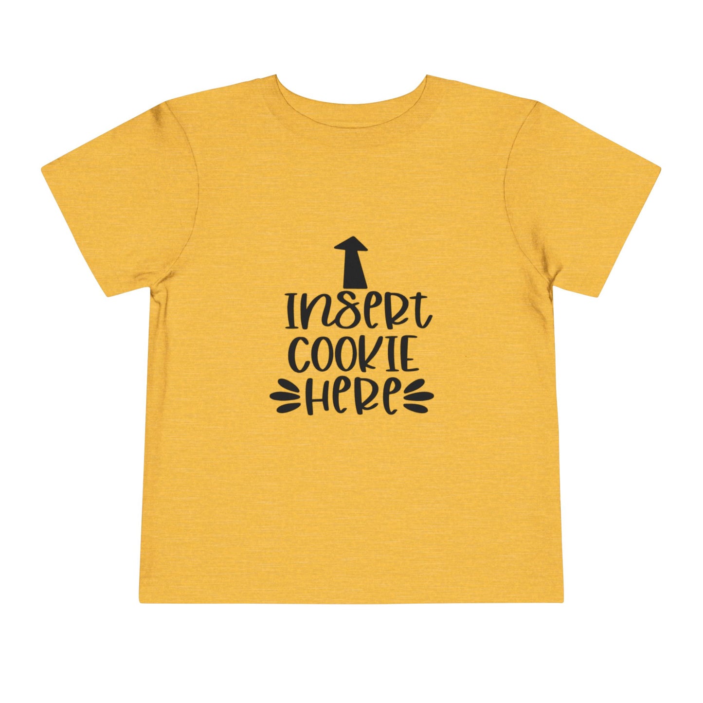Insert Cookie Here Funny Kids Shirt Toddler