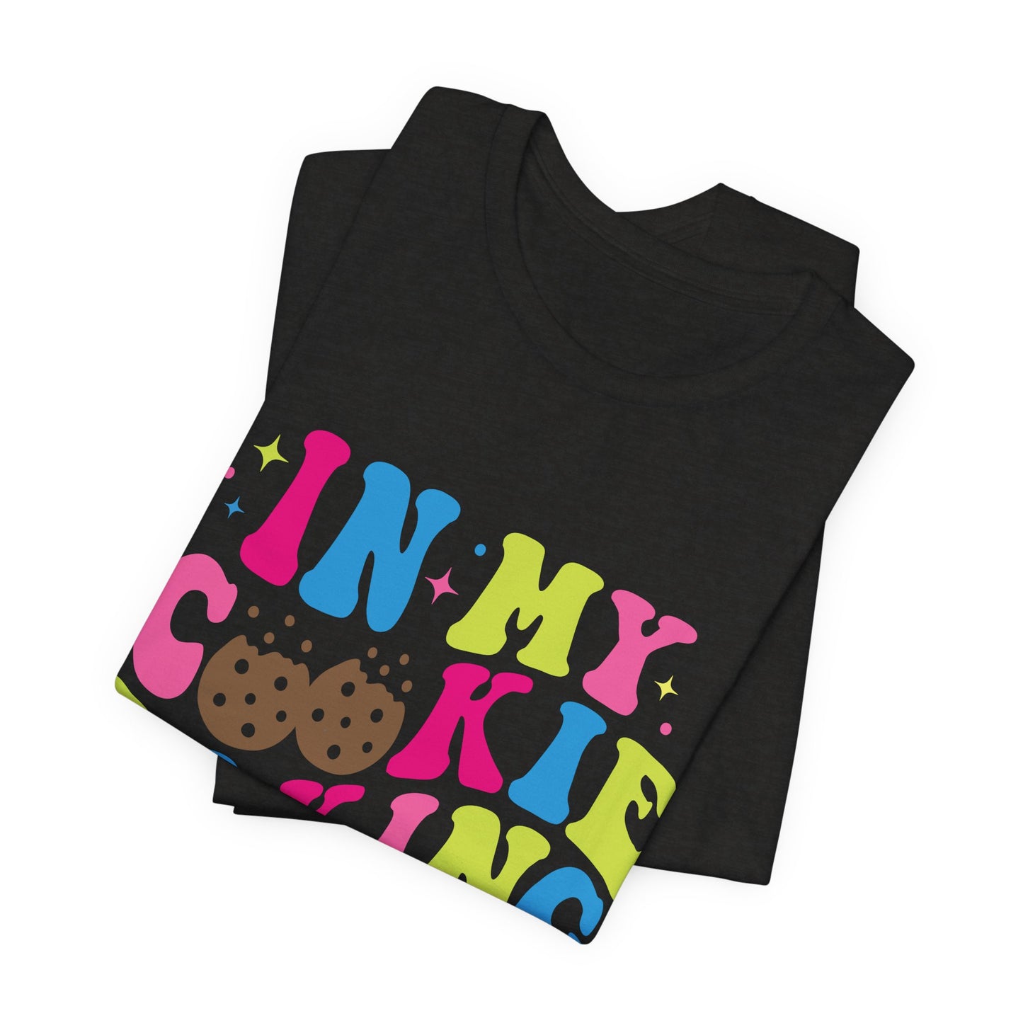 In My Cookie Baking Era Cookie Baking Tee Colorful