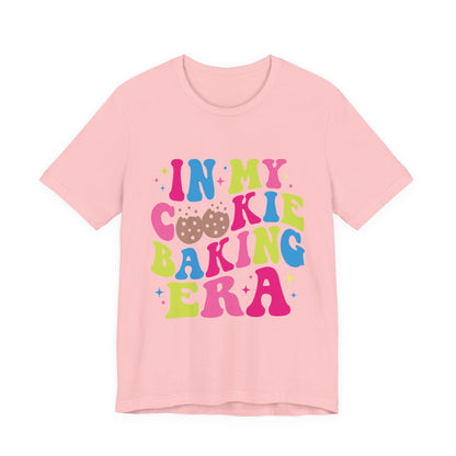 In My Cookie Baking Era Cookie Baking Tee Colorful