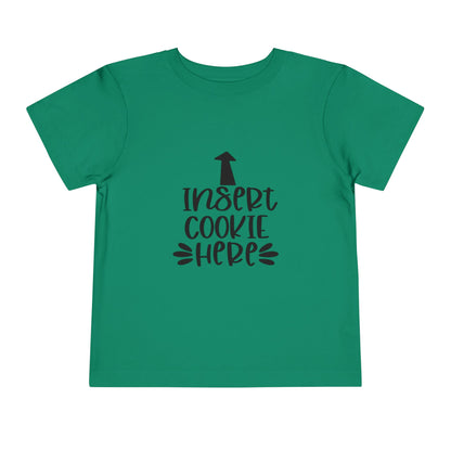 Insert Cookie Here Funny Kids Shirt Toddler