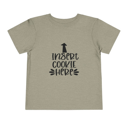 Insert Cookie Here Funny Kids Shirt Toddler