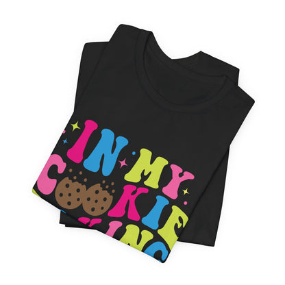 In My Cookie Baking Era Cookie Baking Tee Colorful