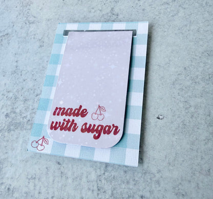 Made with Sugar Holographic Magnetic Bookmark