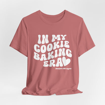 In My Cookie Baking Era Cookie Baking Tee