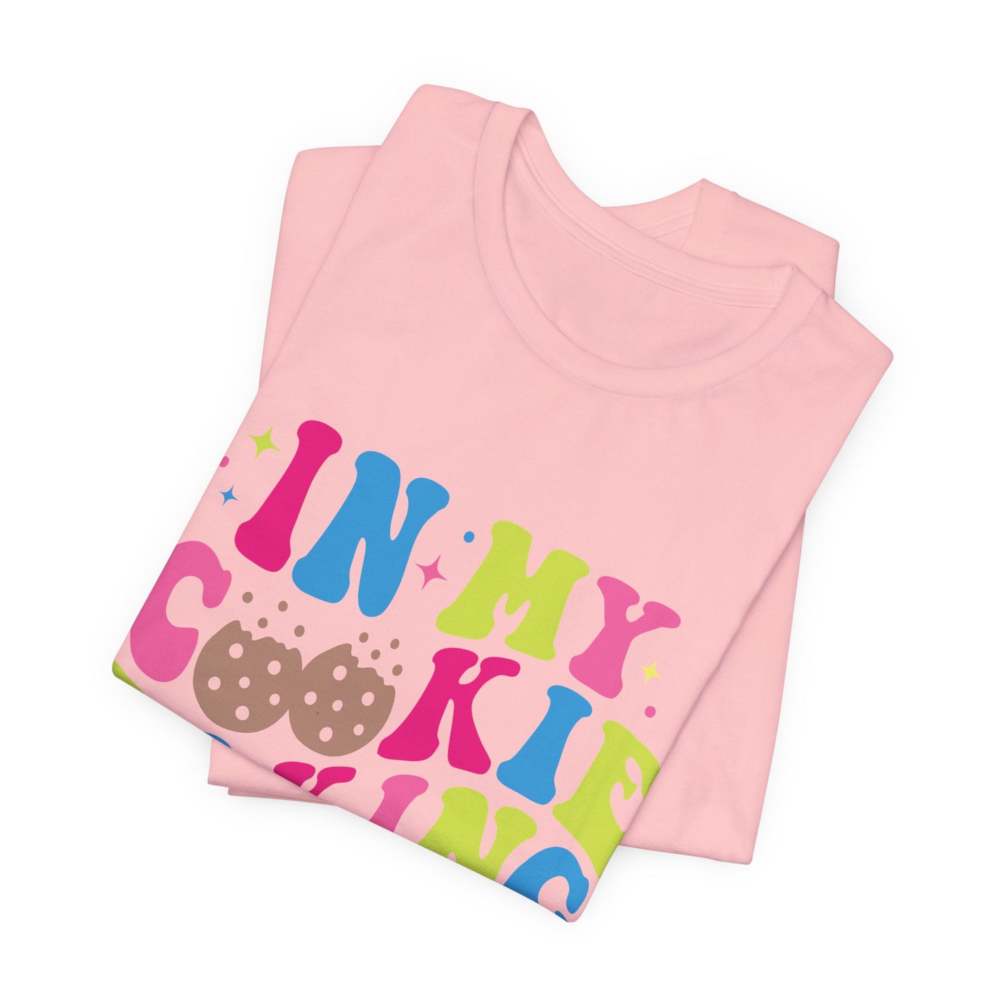 In My Cookie Baking Era Cookie Baking Tee Colorful