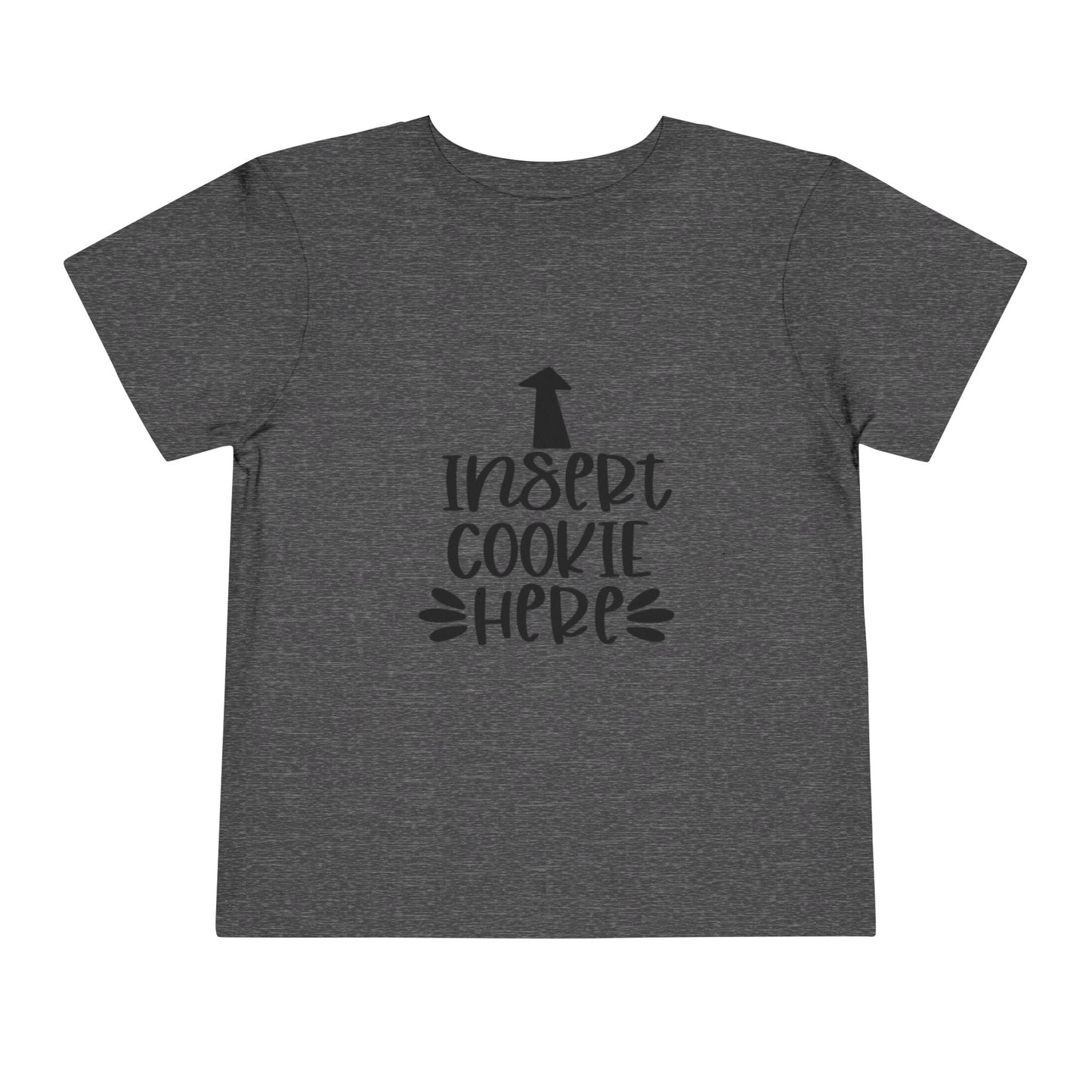 Insert Cookie Here Funny Kids Shirt Toddler