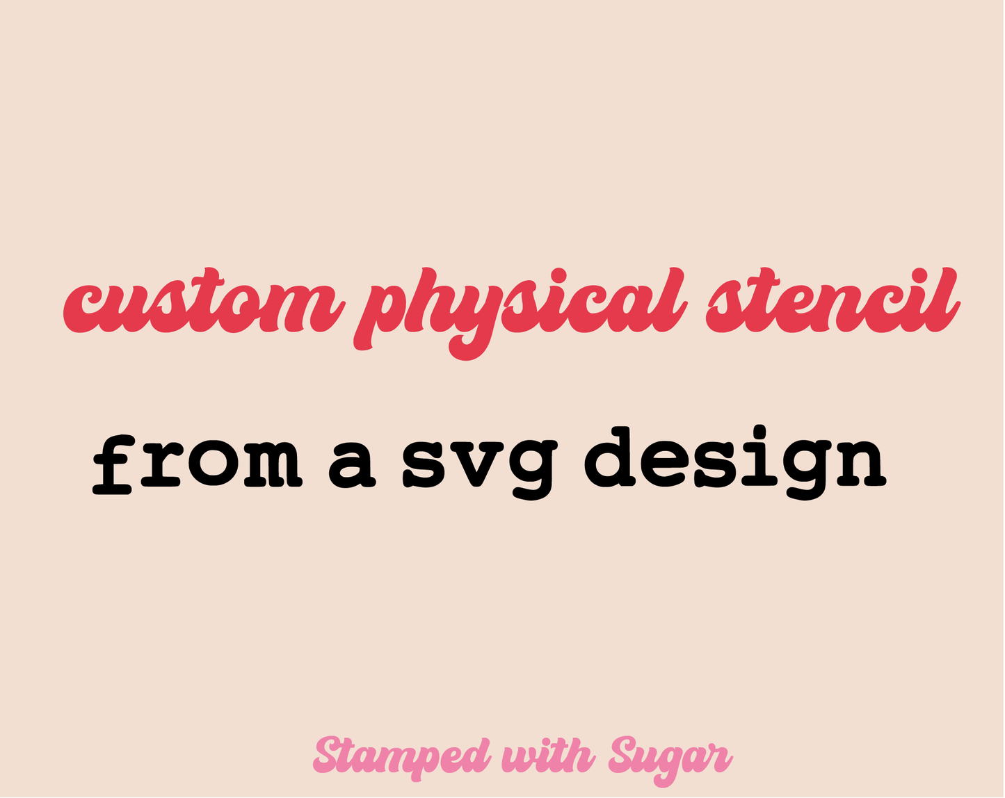 Custom Physical Stencil From an SVG Design